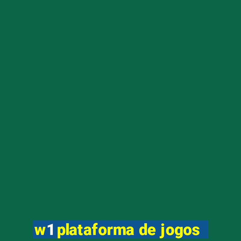 w1 plataforma de jogos